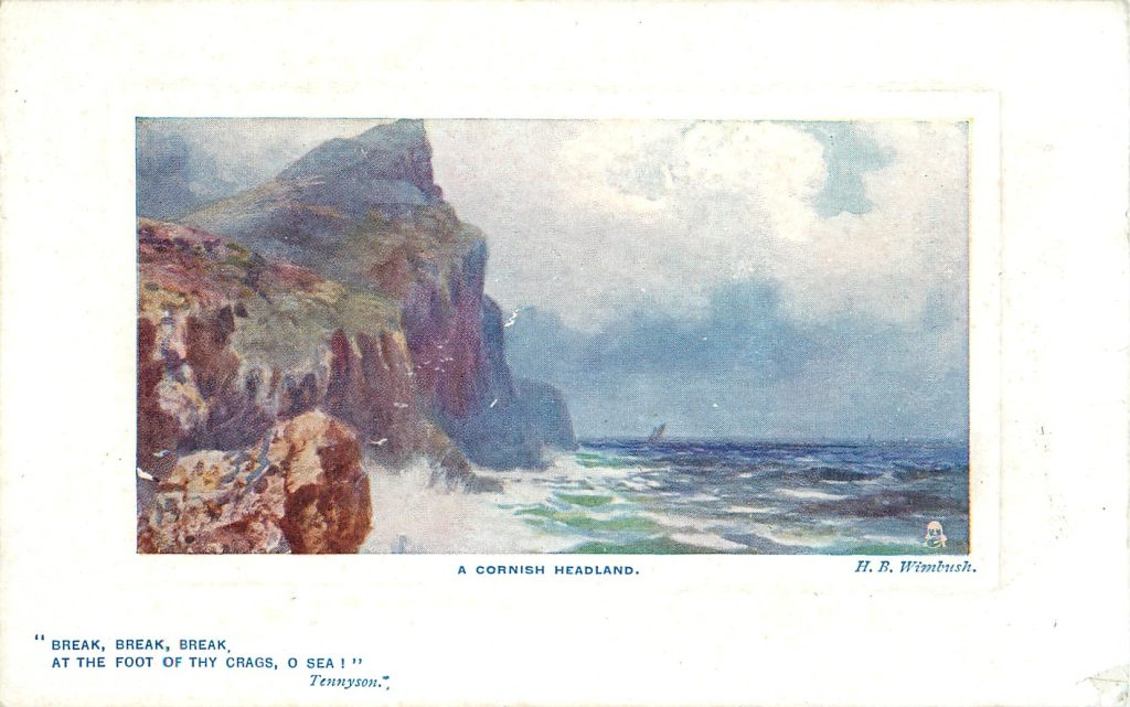 A 1908 postcard of a painting by H. B. Wimbush of "A Cornish Headland," with a quote from Tennyson's poem "Break, Break, Break"